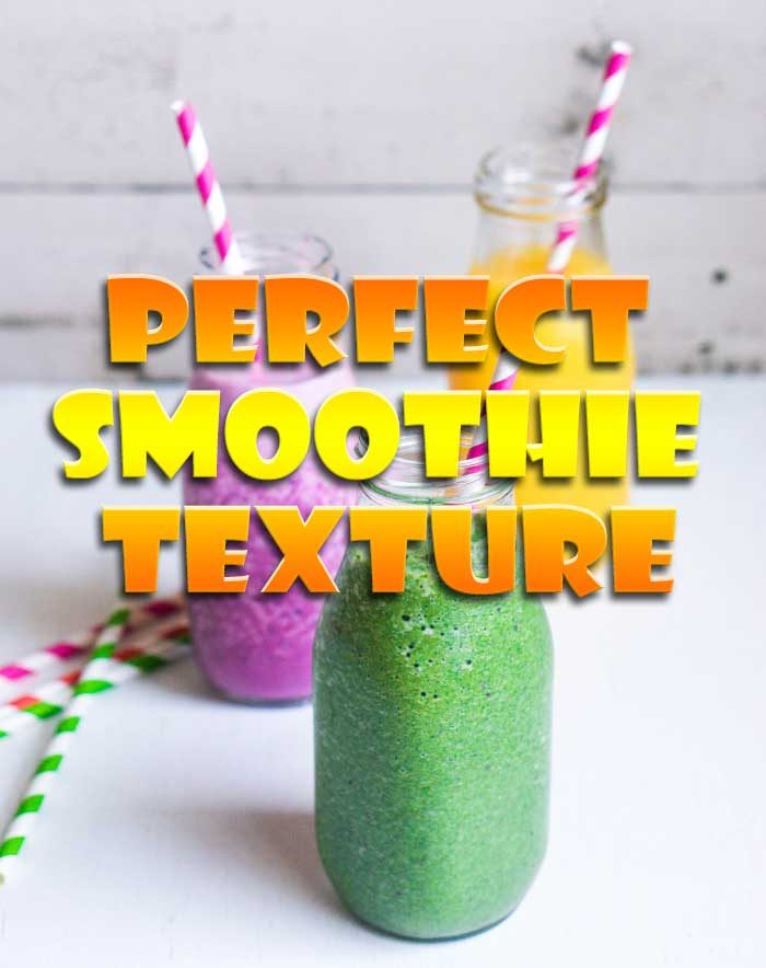 texture of a smoothie